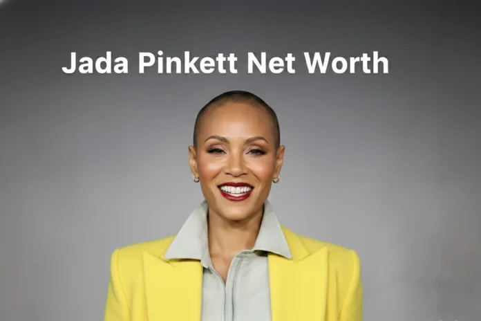 Jada Pinkett Net Worth
