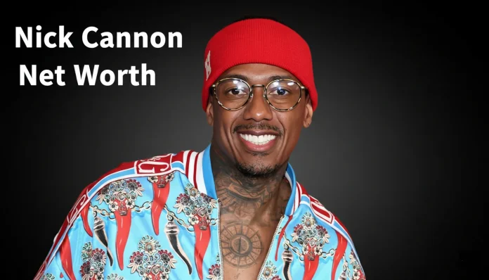 Nick Cannon Net Worth